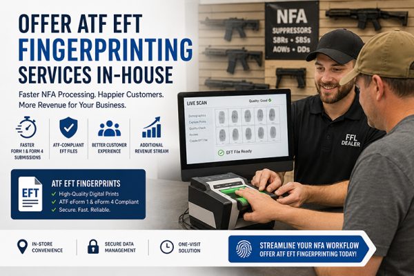 ffls gun stores offer atf eft fingerprinting